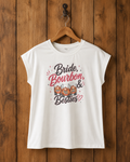 Brides Bourbon & Besties Tee